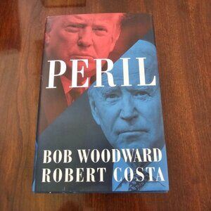 Peril By Bob Woodward & Costa Hardcover First Edition 2021 Politics History